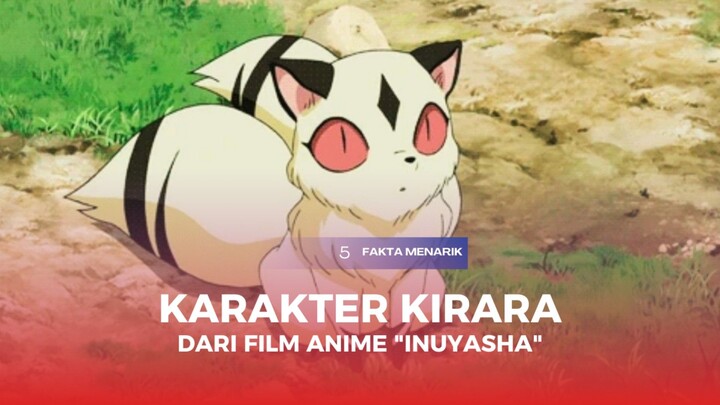 5 Fakta Menarik Karakter Kirara Dalam Film Anime "Inuyasha"