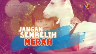 Telefilem Jangan Sembelih Merah 2017