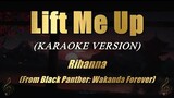 Lift Me Up - Rihanna (Karaoke)