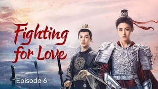 🇨🇳I EP 6 Fighting For Love (2024) English Sub