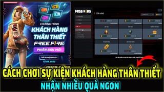 Cách Chơi Sự Kiện Khách Hàng Thân Thiết Bản Thử Nghiệm Của Gà Rán Đổi Nhiều Quà Ngon || Free Fire