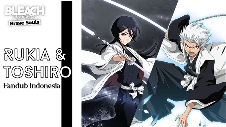 RUKIA & TOSHIRO - Bleach Brave Souls Fandub Indonesia