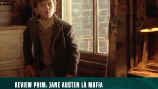REVIEW PHIM: “ JANE AUSTEN LÀ MAFIA “ ( phần 6 ) #reviewphimhaynhat