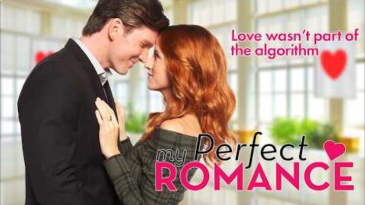 My Perfect Romance | Free Movie - Can love be coded—or is it fate?