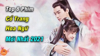 Top 8 Phim Cổ Trang Trung Quốc Ngọt Ngào Đáng Cày Nhất Từ Trước Đến Nay Bạn Không Thể Bỏ Lỡ
