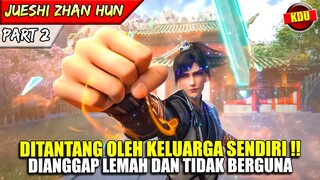 PEMUDA INI MEMBUKTIKAN KEKUATANNYA KEPADA SEMUA KELUARGA !! - ALUR CERITA DONGHUA #JSZH PART 2