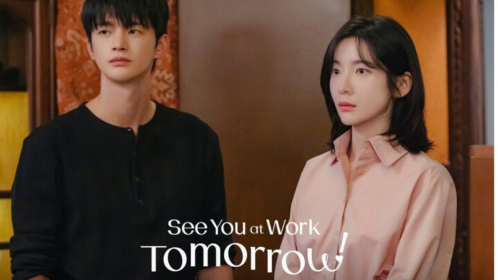See You at Work Tommorow full episode