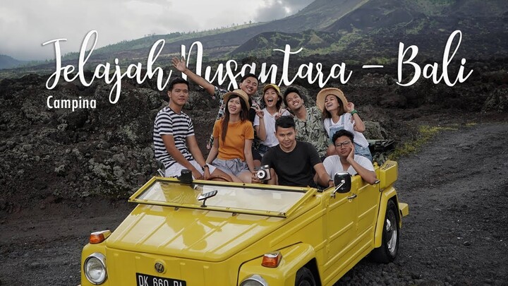 Campina Jelajah Nusantara - Bali ( Cinematic Travel Vlog Video )