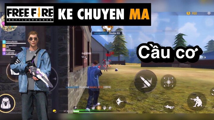 Free fire | cầu cơ - chuyen ma