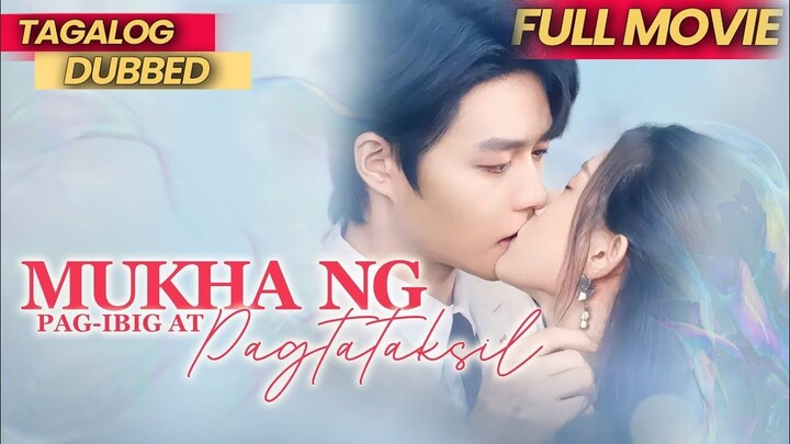 MUKHA NG PAG-IBIG AT PAGTATAKSIL [FULL MOVIE TAGALOG DUBBED]