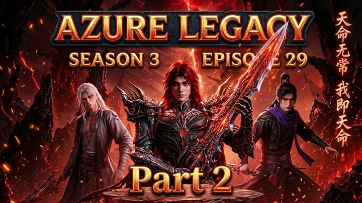 Azure Legacy Season 3 Episode.29 (Part 2)