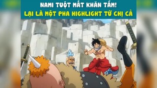 Nami tuột mất khăn tắm , lại 1 pha highlight từ chị cả😂😂😂#2