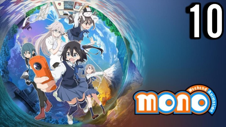 Mono: Weekend Animation Episode 10