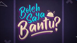 Boleh saya Bantu {Ep8} 2924