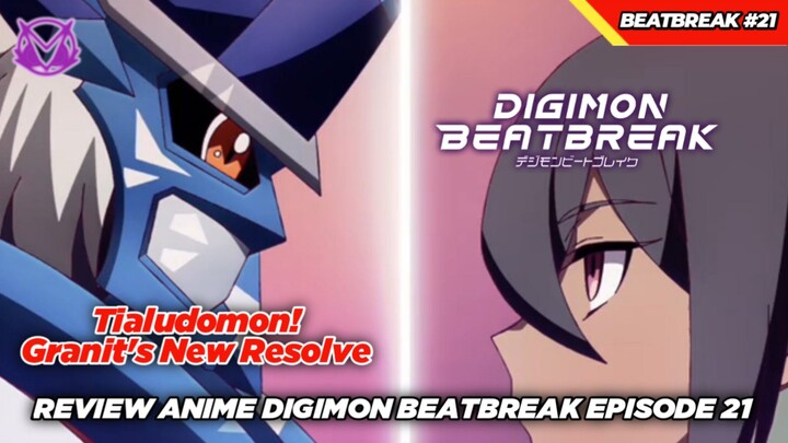 Tobatnya Granit! Kemunculan Tialudomon! Review Anime Digimon Beatbreak Episode 21