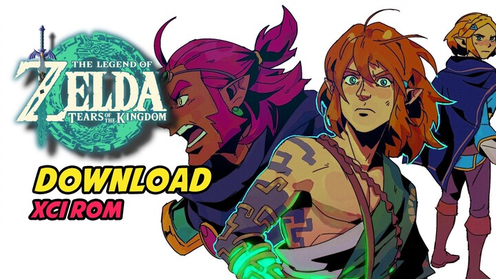 Download The Legend of Zelda Tears of the Kingdom On PC (XCI)