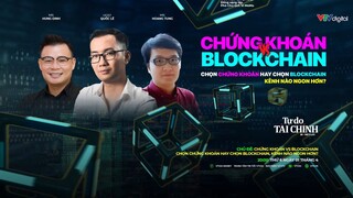 #14_ Chứng khoán hay blockchain