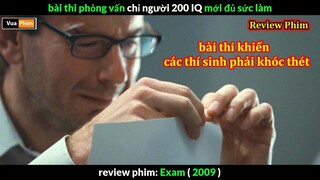 Bài Phỏng Vấn Khó Nhất Thế Giới - review phim Exam 2009