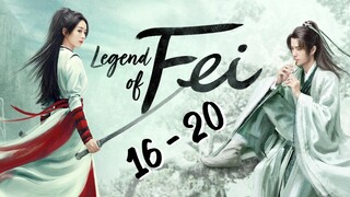 Le✨gend Of Fe🌟i Episode 16 - 20