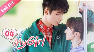 MY GIRL [EP04] ENG SUB_(720P_HD)