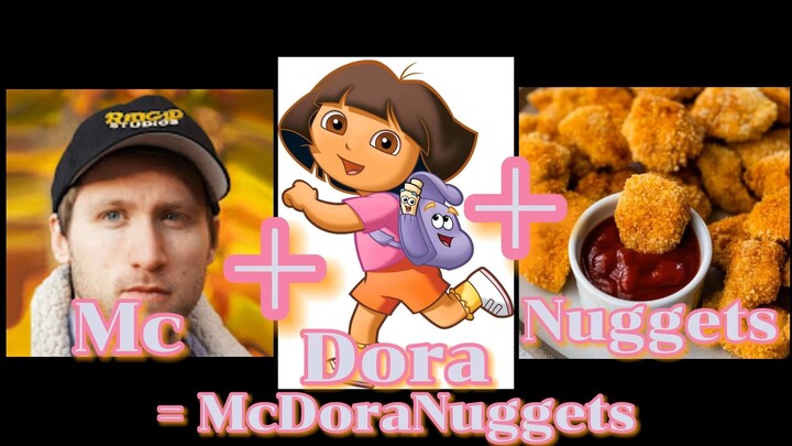 McDoraNuggets Full Part