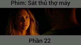 Phim Sát thủ thợ máy #22