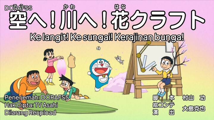 Doraemon Sub Indo 804 AB: Ke langit! Ke sungai! Kerajinan bunga! & Promenade bahagia