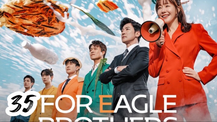 For Eagle Brother Ep 35 Sub Indo