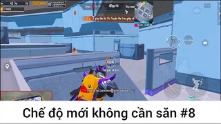 Chế độ mới không cần săn p8