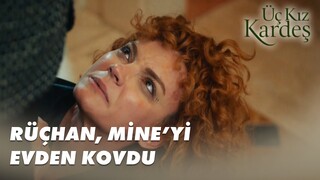 Rüçhan Hanım, Mine'den Nasıl Hesap Sordu?  - Üç Kız Kardeş 27.Bölüm