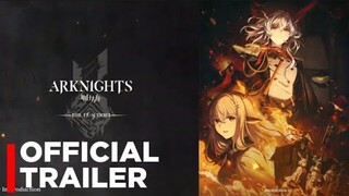 Arknights: RISE FROM EMBER - OFFICIAL TRAILER