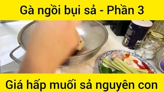 Gà ngồi bụi sả hấp muối sả nguyên con #3