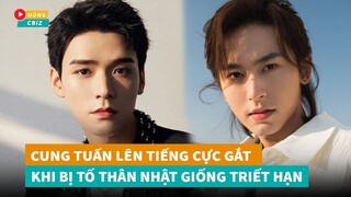 Cung Tuấn lên tiếng cực gắt khi bị tố thân Nhật giống Trương Triết Hạn?|Hóng Cbiz