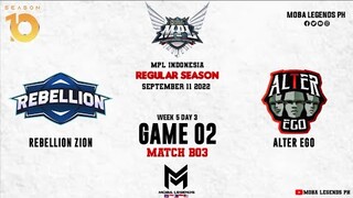 Alter Ego vs Rebellion Zion Game 02| MPLID S10 W5D3