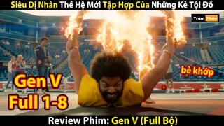 Review Phim: Siêu Dị Nhân Thế Hệ Mới Tập Hợp Của Những Kẻ Tội Đồ | Gen V (2023) | Trùm Phim Review