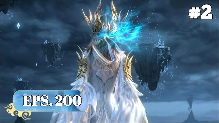BTTH SEASON 5 EPISODE 200 SUB INDO - KAISAR NAGA ZIYAN DI PENGHUJUNG KEMATIAN