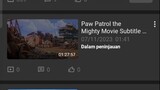 Film Paw Patrol the Mighty Movie Subtitle Indonesia dalam peninjauan dan ada juga di Uvideo