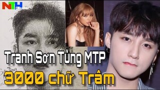 Bức Tranh SƠN TÙNG MTP Vẽ Từ 3000 Chữ T.R.Â.M .| Tuyệt Phẩm Có 1.0.2