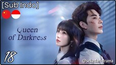 [Sub Indo] Queen of Darkness – Eps. 18 (2025)