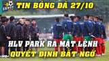 Đấu U23 Đài Loan 27/10, HLV Park Hang Seo Ra Quyết Định Bất Ngờ Với Toàn Bộ Cầu Thủ U23 Việt Nam