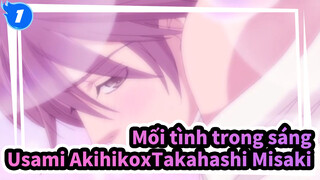 [Mối tình trong sáng]Usami AkihikoxTakahashi Misaki_1