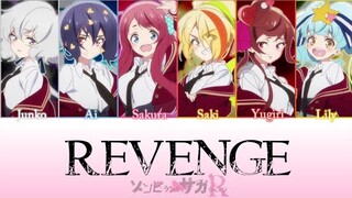 REVENGE | Franchouchou【KAN/ROM/ENG】Lyrics Color Code | ZOMBIE LAND SAGA REVENGE