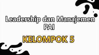 STAI Al-Azhari Cianjur | PAI 6B Kelompok 5 leadership dan management