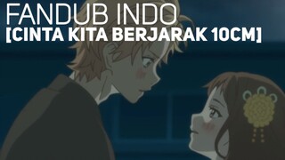 KEMESRAAN DIGANGU ANJING?! [Fandub Indo Itsudatte Bokura no Koi wa 10cm datta] ft @ryo