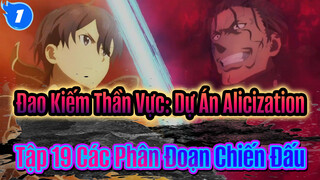 Đao Kiếm Thần Vực: "Alice" Alicization - Chương Cuối Tập 19 Các Phân Đoạn Chiến Đấu_1