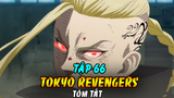 Tóm Tắt Tokyo Revengers Tập 66 | Draken Cứu Takemichi Khỏi Sát Thủ Của Lục Ba La Đơn Đại