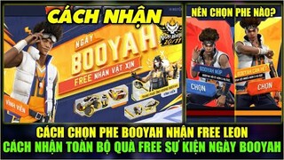 (Free Fire) Cách Chọn Phe Booyah Nhận Nhân Vật Leon, Cách Nhận Gói Ông Hoàng Booyah Và Quà Free