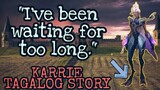 KARRIE TAGALOG STORY (Mobile Legends Official Story)