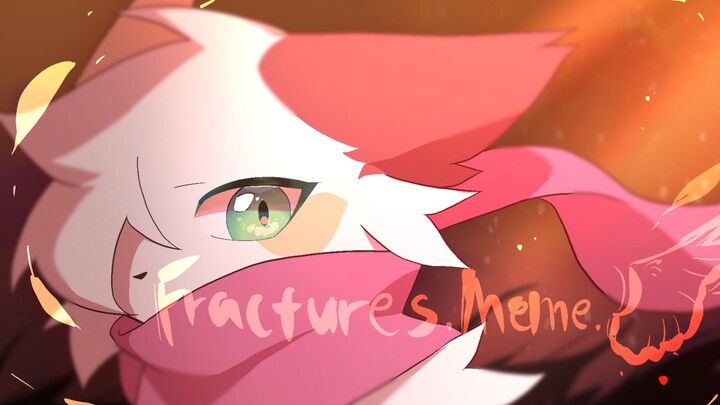【oc\meme】fractures