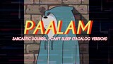 I CAN'T SLEEP - SARCASTIC SOUNDS (TAGALOG VERSION) || PAALAM 😢